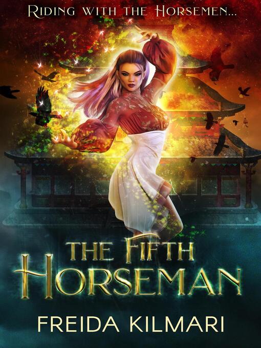 Title details for The Fifth Horseman by Freida Kilmari - Available